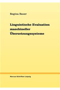 Linguistische Evaluation maschineller Übersetzungssysteme