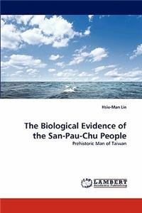 Biological Evidence of the San-Pau-Chu People