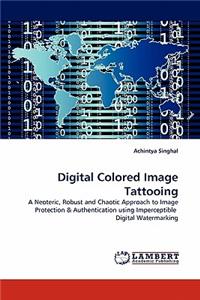 Digital Colored Image Tattooing