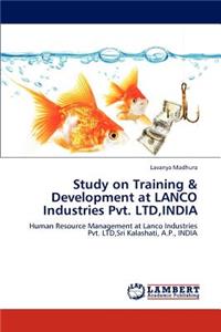 Study on Training & Development at Lanco Industries Pvt. Ltd, India