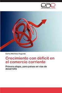 Crecimiento con déficit en el comercio corriente