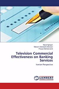 Television Commercial Effectiveness on Banking Services