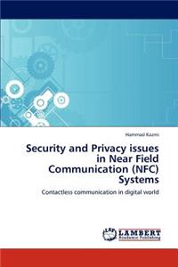 Security and Privacy Issues in Near Field Communication (Nfc) Systems