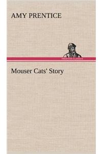 Mouser Cats' Story