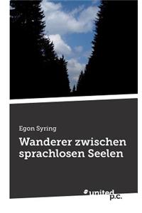 Wanderer Zwischen Sprachlosen Seelen