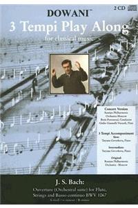Ouverture (Orchestral Suite)for Flute, Strings and Basso Continuo Bwv 1067 in B-Minor