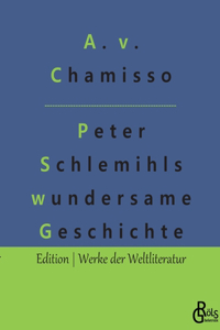 Peter Schlemihls wundersame Geschichte