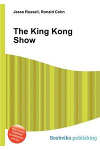 The King Kong Show