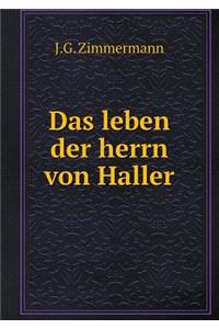 Das Leben Der Herrn Von Haller