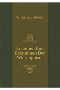 Erkennen Und Bestimmen Der Wiesengräser