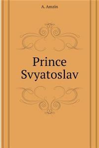 Prince Svyatoslav