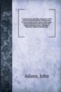 treatise on the principles and practice of the action of ejectment and the resulting action for mesne profits by John Adams