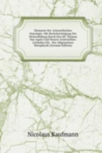 Elemente Der Aristotelischen Ontologie: Mit Berucksichtigung Der Weiterbildung Durch Den Hl. Thomas Von Aquin Und Neuere Aristoteliker. Leitfaden Fur . Der Allgemeinen Metaphysik (German Edition)