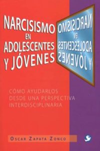 Narcisismo En Adolescentes Y Jóvenes