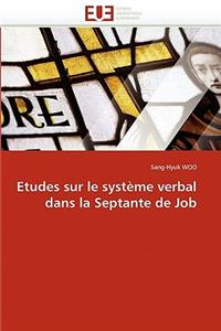 Etudes Sur Le Système Verbal Dans La Septante de Job