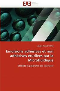 Emulsions Adhésives Et Non Adhésives Étudiées Par La Microfluidique
