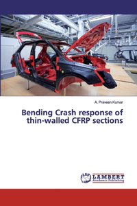 Bending Crash response of thin-walled CFRP sections