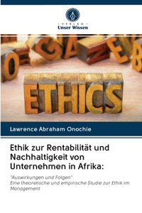 Ethik zur Rentabilität und Nachhaltigkeit von Unternehmen in Afrika