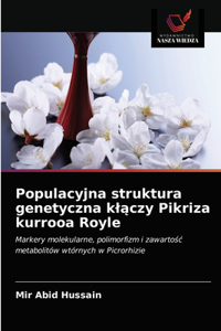 Populacyjna struktura genetyczna klączy Pikriza kurrooa Royle