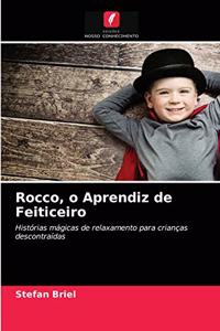 Rocco, o Aprendiz de Feiticeiro