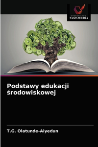 Podstawy edukacji środowiskowej