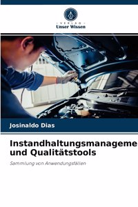 Instandhaltungsmanagement und Qualitätstools