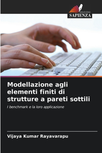 Modellazione agli elementi finiti di strutture a pareti sottili