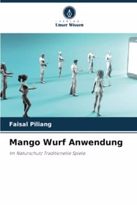 Mango Wurf Anwendung