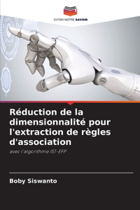 Réduction de la dimensionnalité pour l'extraction de règles d'association
