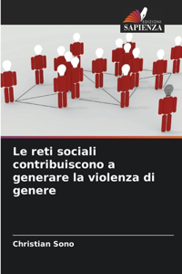 reti sociali contribuiscono a generare la violenza di genere