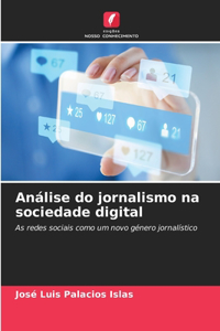Análise do jornalismo na sociedade digital