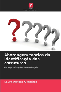 Abordagem teórica da identificação das estruturas