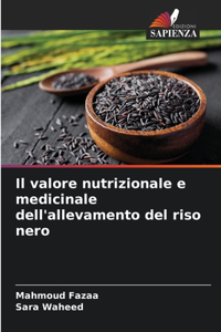 valore nutrizionale e medicinale dell'allevamento del riso nero