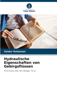 Hydraulische Eigenschaften von Gebirgsflüssen