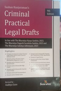 Snowwhite's Criminal Practical Legal Drafts in line with New Criminal Laws - 9th Revised and Enlarged Edition