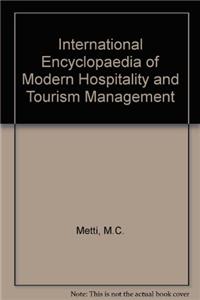 International Encyclopaedia of Modern Hospitality and Tourism Management