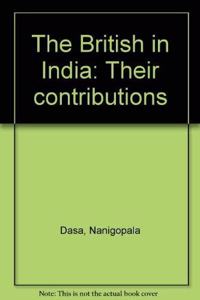 The British in India their Contributions