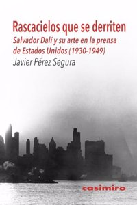 Rascacielos que se derriten: Salvador Dali y su arte en la prensa de Estados Unidos (1930-1949)