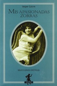 Mis apasionadas zorras
