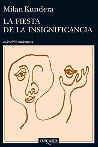 La fiesta de la insignificancia (Spanish Edition)