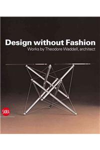 Design without Fashion