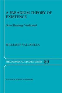 Paradigm Theory of Existence