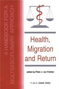 Health, Migration and Return: A Handbook for a Multidisciplinary Approach