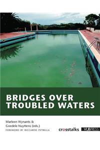 Bridges Over Troubled Waters