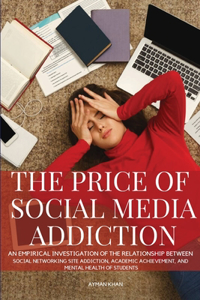 Price of Social Media Addiction