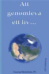 Att Genomleva Ett LIV...
