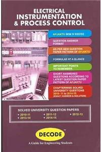 DECODE Electrical Instrumentation & Process Control for APJAKTU (IV-EEE/EE-2013 course )