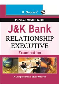 J&K: Relationship Executive Exam Guide