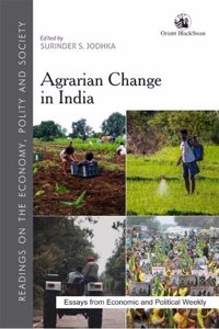 Agrarian Change in India (Readings on the Economy, Polity and Society)