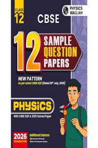 PW CBSE 12 Sample Question Papers Class 12 2025-26 - Physics For 2026 Board Exam New pattern (Paperback, PW)